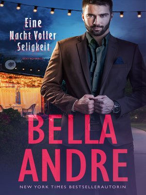 cover image of Eine Nacht Voller Seligkeit (Sexy Romance)